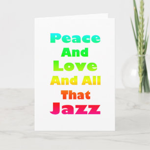 Tarjeta Festiva Paz y amor y todo ese jazz