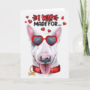 Tarjeta Festiva Perro bull terrier hecho para amarte San Valentín