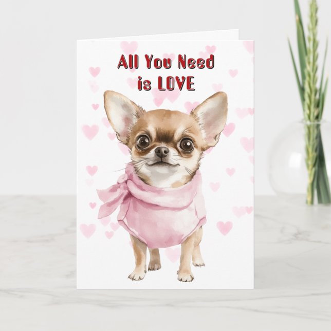 Tarjeta Festiva Perro chihuahua lindo todo lo que necesitas de San (Anverso)