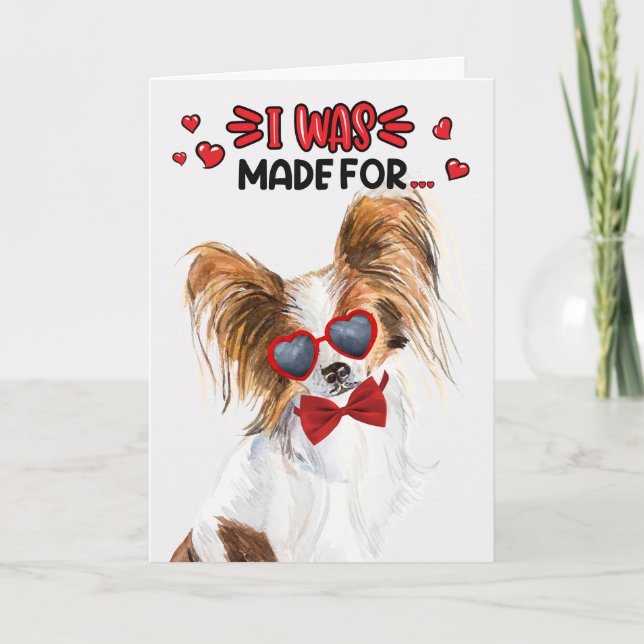 Tarjeta Festiva Perro Papillon hecho para amarte Valentine (Anverso)