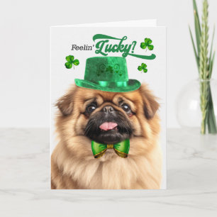 Tarjeta Festiva Perro pequinés se siente afortunado día de San Pat