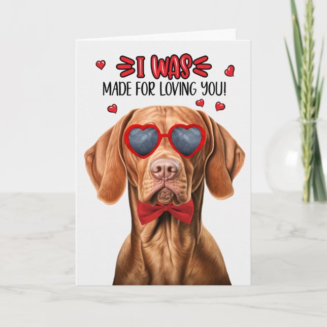 Tarjeta Festiva Perro Vizsla hecho para amarte San Valentín (Anverso)