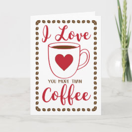 Tarjeta Festiva PERSONALIZADO Me Encanta (Más Que) El Café
