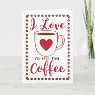 Tarjeta Festiva PERSONALIZADO Me Encanta (Más Que) El Café