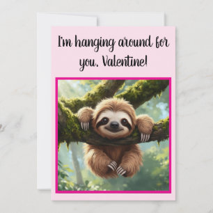 Tarjeta Festiva Personalizado Sloth Funny "Colgando por ahí" San V