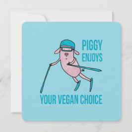 Tarjeta Festiva Piggy Enjoys Your Vegan Choice -