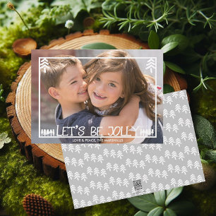 Tarjeta Festiva Pine Trees Let's Be Jolly Holiday Photo Card