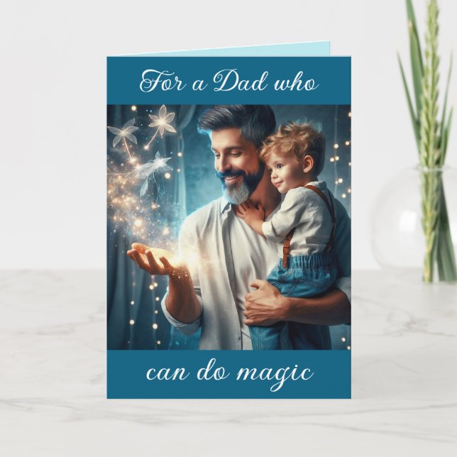 Tarjeta Festiva Por un papá que puede hacer magia (Anverso)