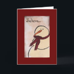 Tarjeta Festiva Primitivo Navidades de Snowman con pintura acrílic<br><div class="desc">Originalmente pintado en acrílico sobre papel por Deborah Miller. El muñeco de nieve primitivo tiene un aspecto antiguo si te gusta lo rústico.</div>