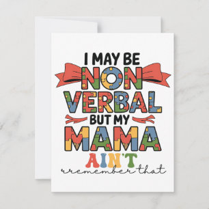 Tarjeta Festiva Puedo ser no verbal, pero mi mamá no Autismo Mamá