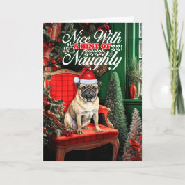 Tarjeta Festiva Pug Christmas Dog Naughty or Nice