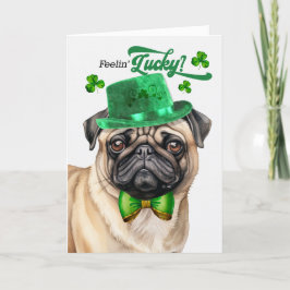 Tarjeta Festiva Pug Dog Feelin' Lucky St Patrick's Day