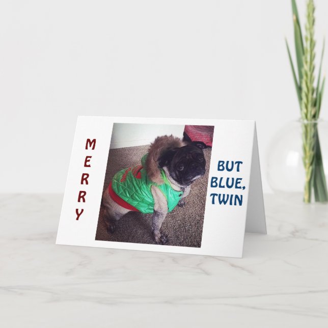 TARJETA FESTIVA PUG ES "FELIZ" PERO "AZUL" NAVIDADES SIN "GUSTO" (Anverso)