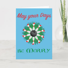 Tarjeta Festiva Que tus días sean Felices y derriben bolos