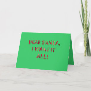 Tarjeta Festiva Querido Papá Noel, lo quiero todo