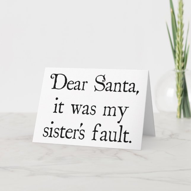 Tarjeta Festiva Querido Santa, fue culpa de mi hermana (Anverso)
