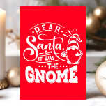Tarjeta Festiva Querido Santa, fueron los Navidades del Gnome<br><div class="desc">Querido Papá Noel Era La Tarjeta De Festividad De Los Navidades Gnome. Personalice este diseño moderno y personalizado con su propio saludo interno.</div>