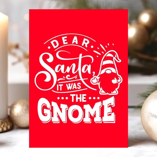 Tarjeta Festiva Querido Santa, fueron los Navidades del Gnome (Subido por el creador)