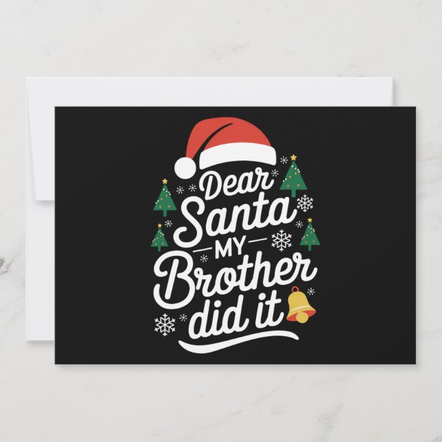 Tarjeta Festiva Querido Santa Mi Hermano Lo Hizo Navidades gracios (Anverso)