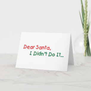 Tarjeta Festiva Querido Santa No Lo Hice - Carta Divertida para Sa