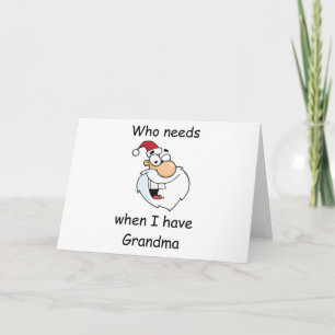 Tarjeta Festiva Quién necesita a Santa cuando tenga la abuela