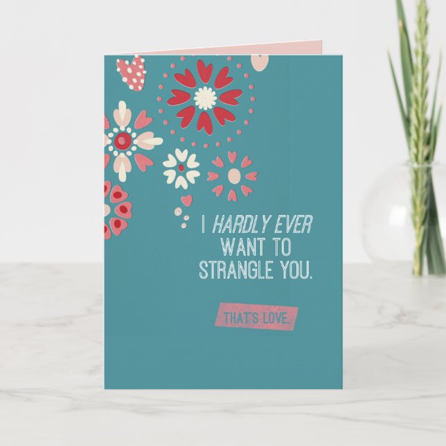 Tarjeta Festiva Quiero apenas nunca estrangularle (Anverso)