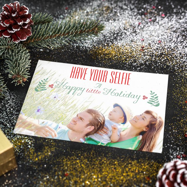 Tarjeta Festiva Red Green Have Your Selfie A Happy little Holiday (Subido por el creador)
