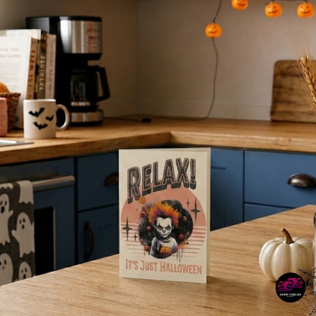 Tarjeta Festiva Relájate Es Solo Halloween Payaso Niño Espeluznant (Halloween said relax. The clown said absolutely not. 🎃😈)