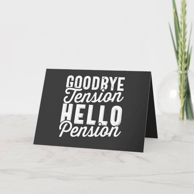 Tarjeta Festiva Retirement Gift, Goodbye Tension Hello Pension (Anverso)