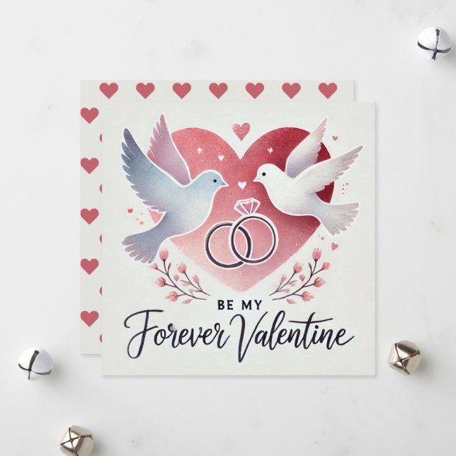 Tarjeta Festiva Romántico "Sé Mi San Valentín Para Siempre" Paloma (Anverso/Reverso In Situ)