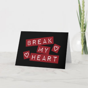 Tarjeta Festiva Romper mi corazón