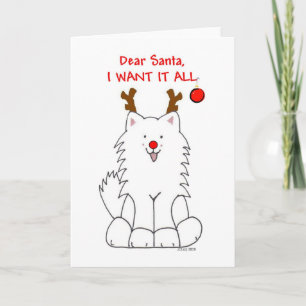 Tarjeta Festiva Samoyed Santa I quiere todo la carta