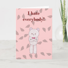 Tarjeta Festiva San Valentín sarcástico - Teddy