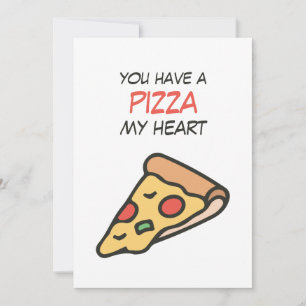 Tarjeta Festiva San Valentín tienes una pizza mi corazón