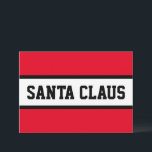 Tarjeta Festiva SANTA CLAUS Audaz Sportivo franjas blancas rojas<br><div class="desc">Feliz Navidad! Clásicas letras grandes y fuertes en negrita dentro de una franja blanca central realzada con pinzas negras sobre un fondo rojo brillante con "SANTA CLAUS" escrito en frente y en el centro. El texto se puede personalizar.</div>