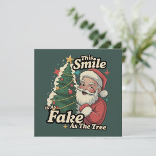Tarjeta Festiva Santa Esta sonrisa es tan falsa como la familia de