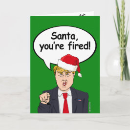 Tarjeta Festiva Santa, estás despedido - Navidades de Trump