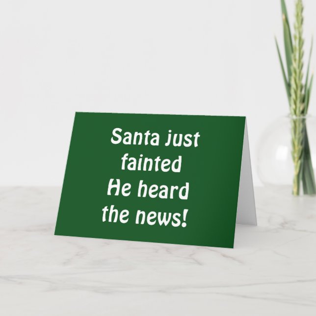 TARJETA FESTIVA SANTA FAINTED - ESCUCHÓ QUE ERAS BUENO ESTE AÑO! (Anverso)