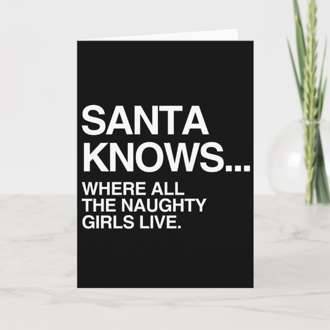 TARJETA FESTIVA SANTA SABE DONDE VIVEN TODOS LOS CHICAS TRAVIESOS (Anverso)