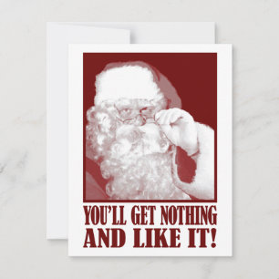 Tarjeta Festiva Santa Says You’ll Get Nothing, And Like It!