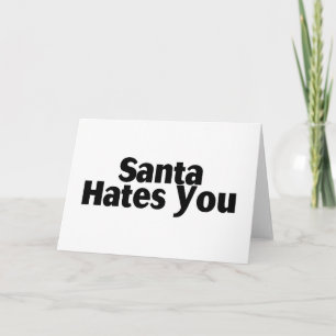 Tarjeta Festiva Santa te odia
