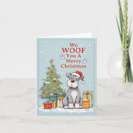 Tarjeta Festiva Schnauzer We Woof You a Merry Christmas