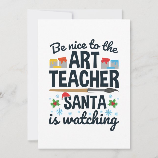 Tarjeta Festiva Sé agradable con el profesor de arte que Santa est (Anverso)
