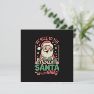 Tarjeta Festiva Sé Amable Con La Enfermera Santa Está Observando N
