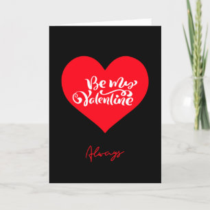 Tarjeta Festiva Sé mi San Valentín siempre negro rojo