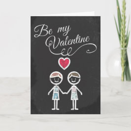 Tarjeta Festiva Sé mi tema de Valentine Gay Chalkboard