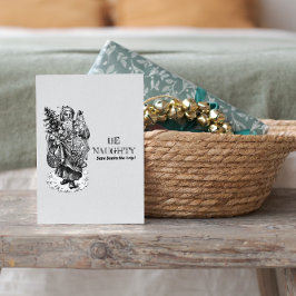 Tarjeta Festiva Sé travieso - ¡Ahorra a Santa el viaje! Divertido 