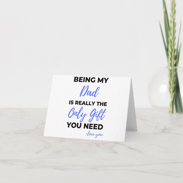 Tarjeta Festiva Ser mi papá es realmente el único regalo bl (Anverso)