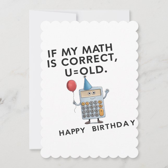 Tarjeta Festiva Si Mi Matemática Es Correcta U Viejo Cumpleaños Di (Anverso)