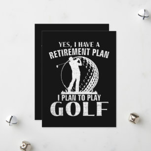 Tarjeta Festiva Sí Tengo Un Plan De Jubilación Golf Divertido Golf